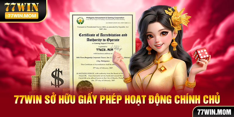 Một trong số giấy phép kinh doanh hợp pháp được cấp cho 77Win