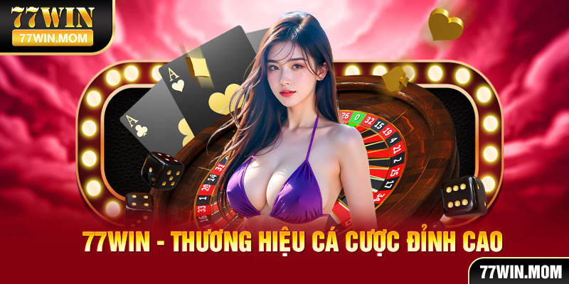Tổng hợp thông tin nhanh giới thiệu tổng quan về 77WIN