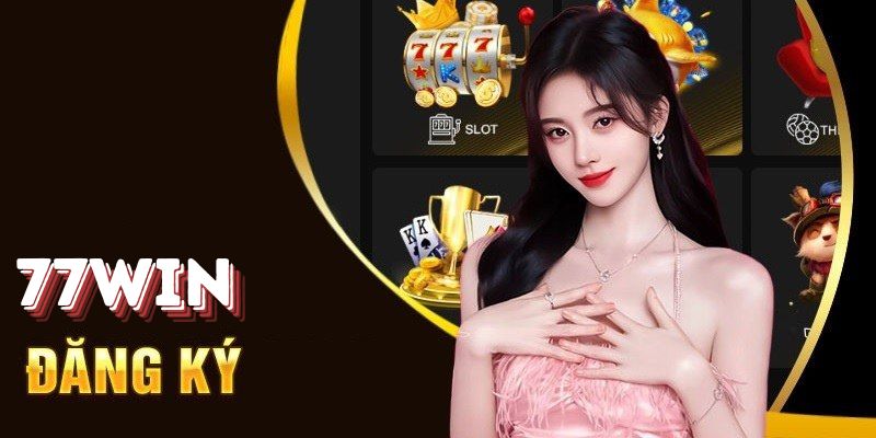 Bạn sẽ được tận hưởng giao diện tinh tế khi đăng ký 77WIN