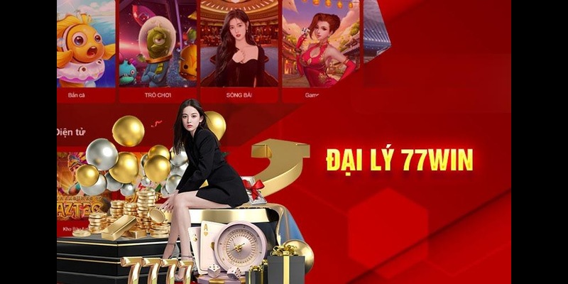 Đại lý 77WIN là 1 chương trình kiếm tiền vô cùng thú vị