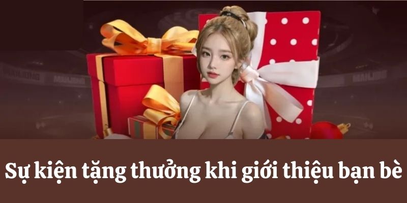 Sự kiện khuyến mãi 77WIN khi giới thiệu bạn bè